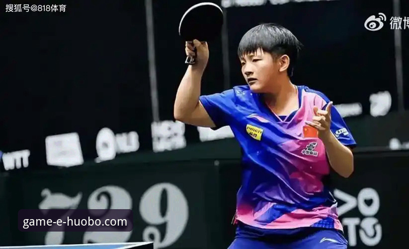 WTT青少年常规挑战赛卢森堡站的国乒U15女单对决，如何通过火博体育平台见证孙笑薇的逆袭之路？